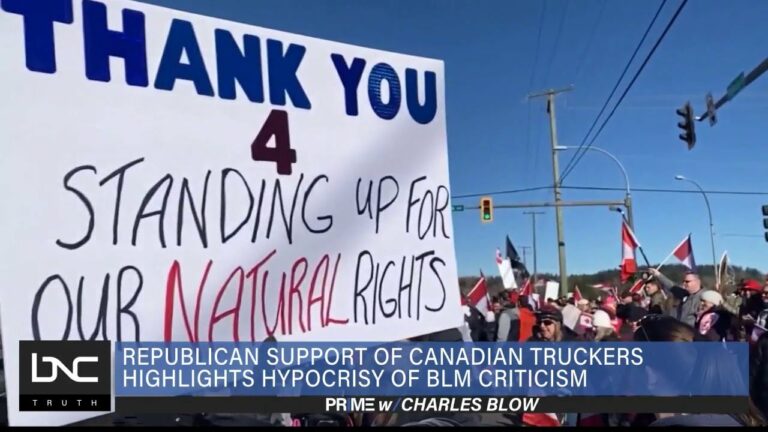GOP Support of Canadian Truckers Highlights Hypocrisy of BLM Criticism