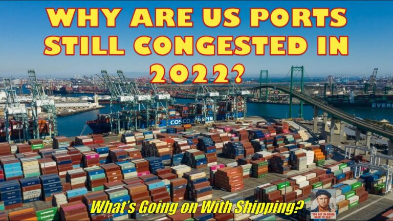 Why Are US Ports Still Congested in 2022?  |  What's Going on With Shipping?